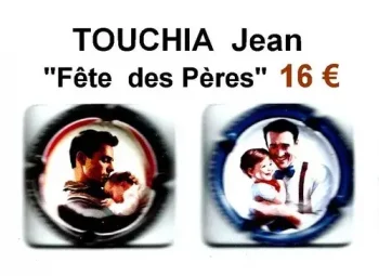 série de capsules de champagne propriétaire par jpcapsules TOUCHIA Jean fetes des peres