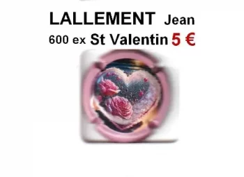 série de capsules de champagne lallement saint valentinpar jpcapsules pour tous les collectionneurs et placomusophiles