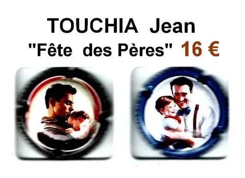 série de capsules de champagne propriétaire par jpcapsules TOUCHIA Jean fetes des peres